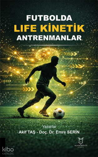 Futbolda Life Kinetik Antrenmanlar