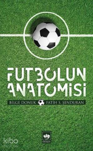 Futbolun Anatomisi