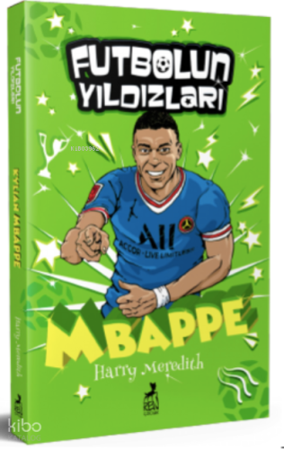 Futbolun Yıldızları Kylian Mbappe