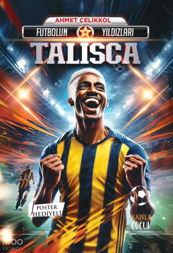 Futbolun Yıldızları - Talicsa (Poster Hediyeli)