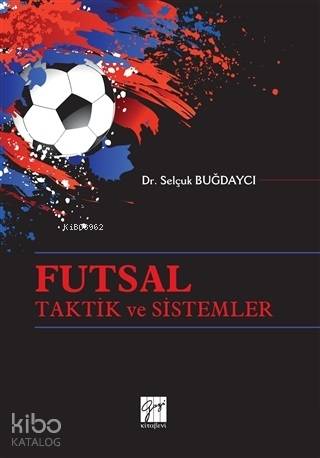 Futsal Taktik ve Sistemler - Kitapiks.com