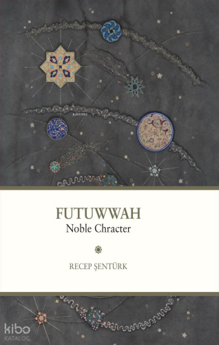 Futuwwah Noble Character