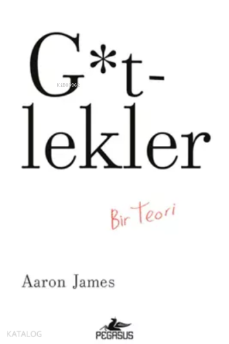 G*tlekler: Bir Teori