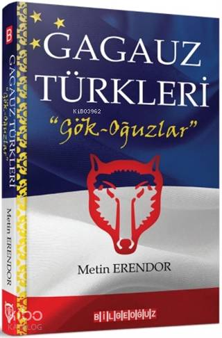 Gagauz Türkleri; "Gök - Oğuzlar" - Kitapiks.com