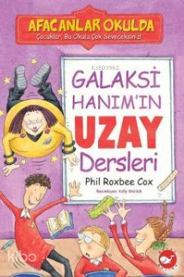 Galaksi Hanım'ın Uzay Dersleri; Afacanlar Okulda