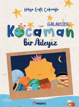 Galakside Kocaman Bir Aileyiz