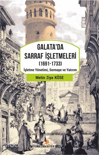 Galata'da Sarraf İşletmeleri (1691-1733); İşletme Yönetimi, Sermaye ve Yatırım