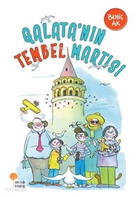 Galata'nın Tembel Martısı