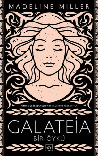 Galateia: Bir Öykü - Kitapiks.com