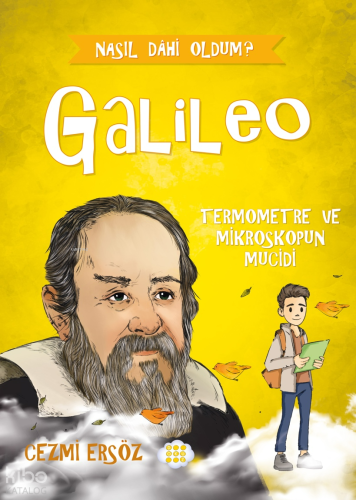 Galileo - Termometre ve Mikroskopun Mucidi