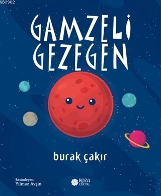 Gamzeli Gezegen - Kitapiks.com