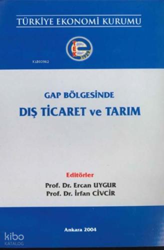 Gap Bölgesinde Dış Ticaret ve Tarım