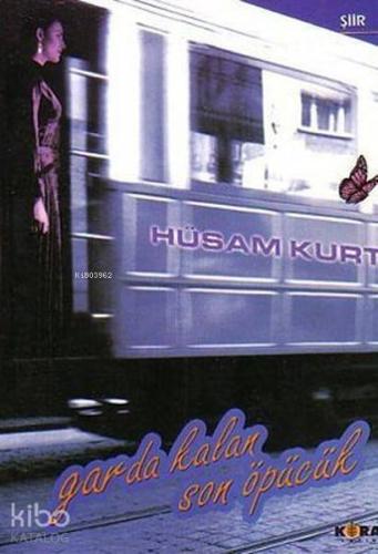 Garda Kalan Son Öpücük - Kitapiks.com