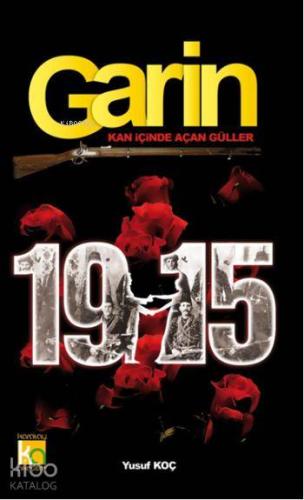 Garin; Kan İçinde Açan Güller