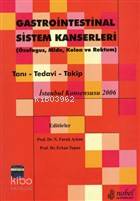 Gastrointestinal Sistem Kanserleri Özofagus, Mide, Kolon ve Rektum