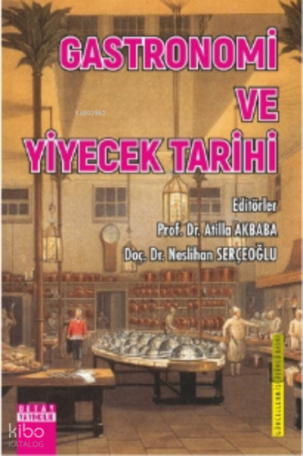 Gastronomi  Ve Yiyecek Tarihi
