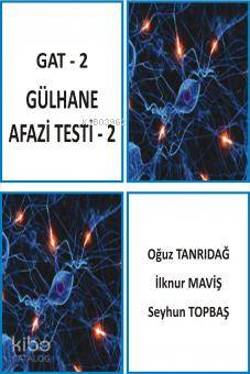 Gat - 2 / Gülhana Afazi Testi - 2