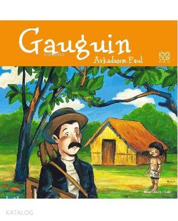 Gauguin Arkadaşım Paul