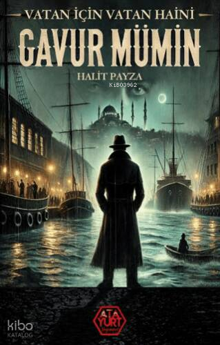 Gavur Mümin-Vatan İçin Vatan Haini