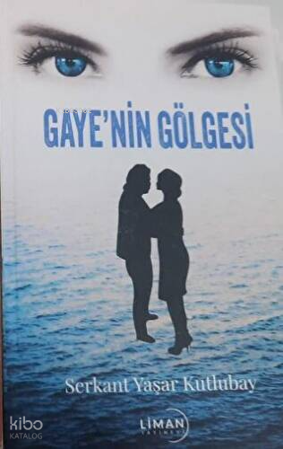 Gaye`nin Gölgesi
