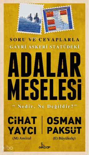 Gayri Askeri Statüdeki Adalar Meselesi