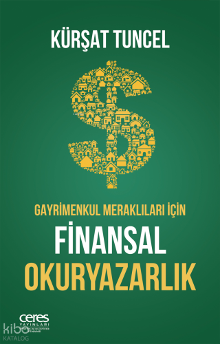 Gayrimenkul Meraklıları İçin Finansal Okuryazarlık