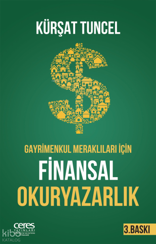 Gayrimenkul Meraklıları İçin Finansal Okuryazarlık