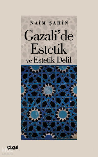 Gazali’de Estetik ve Estetik Delil