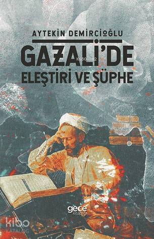 Gazali'de Eleştiri Ve Şüphe