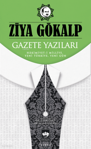 Gazete Yazıları;Hâkimiyet-i Milliye, Yeni Türkiye, Yeni Gün