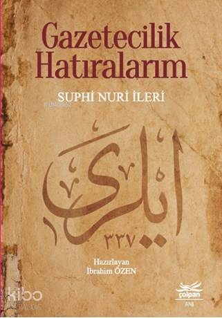 Gazetecilik Hatıralarım