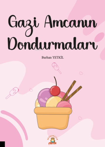 Gazi Amcanın Dondurmaları - Kitapiks.com