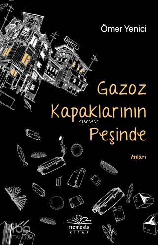 Gazoz Kapaklarının Peşinde - Kitapiks.com