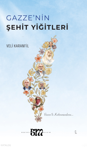 Gazze'nin Şehit Yiğitleri