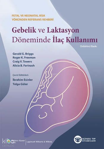 Gebelik ve Laktasyon Döneminde İlaç Kullanımı