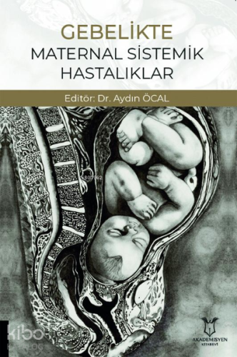 Gebelikte Maternal Sistemik Hastalıklar