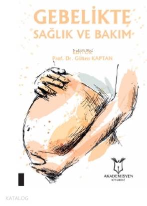 Gebelikte Sağlık ve Bakım