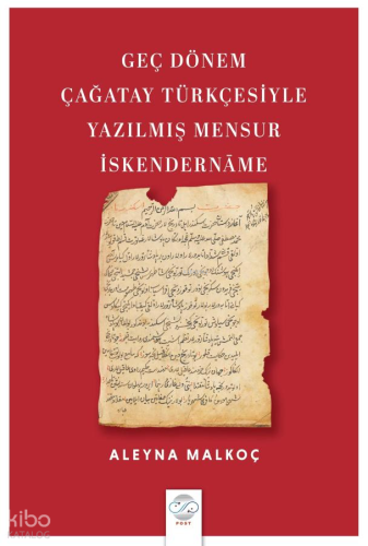 Geç Dönem Çağatay Türkçesiyle Yazılmış Mensur İskendername