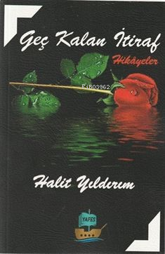 Geç Kalan İtiraf - Kitapiks.com