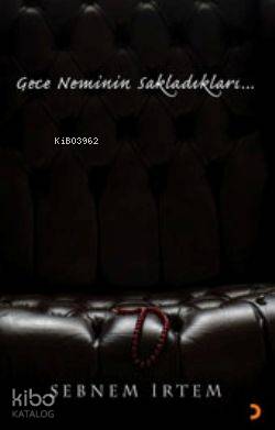 Gece Neminin Sakladıkları...