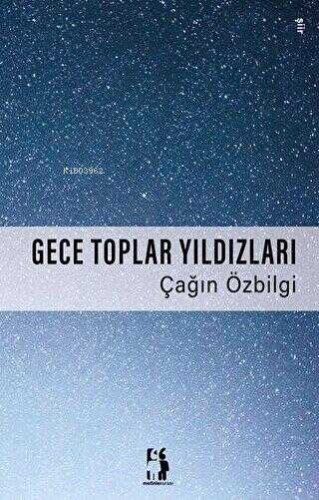 Gece Toplar Yıldızları - Kitapiks.com
