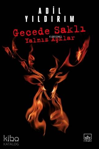 Gecede Saklı Yalnız Aşklar