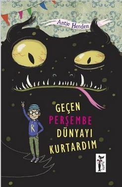 Geçen Perşembe Dünyayı Kurtardım