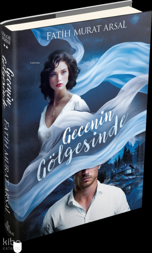 Gecenin Gölgesinde ;Gölge Serisi 2