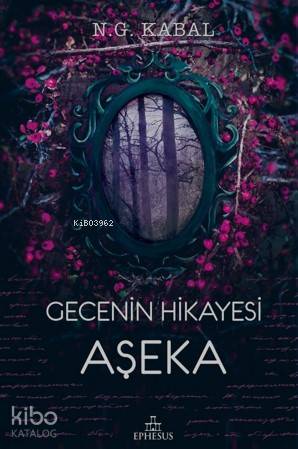 Gecenin Hikayesi - Aşeka (ciltli)