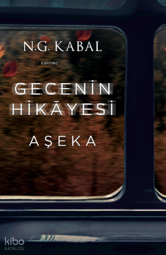 Gecenin Hikayesi ;Aşeka