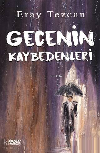 Gecenin Kaybedenleri - Kitapiks.com