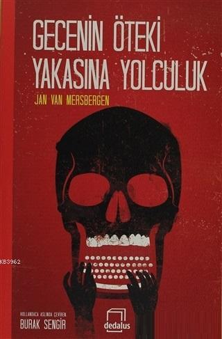 Gecenin Öteki Yakasına Yolculuk - Kitapiks.com