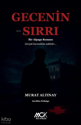 Gecenin Sırrı - Bir Alpago Romanı