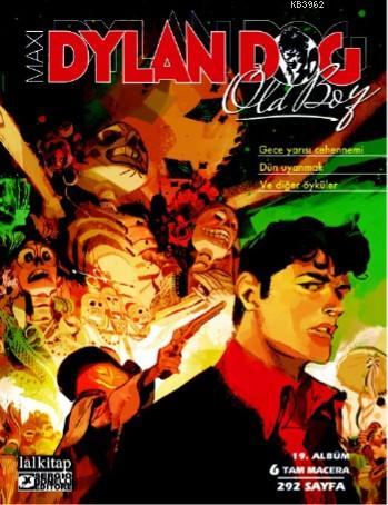 Geceyarısı Cehennemi; Dylan Dog Maxi Albüm 19 - Kitapiks.com